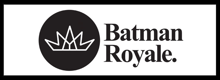 Batman Royale <br/> Large Venues for Hire