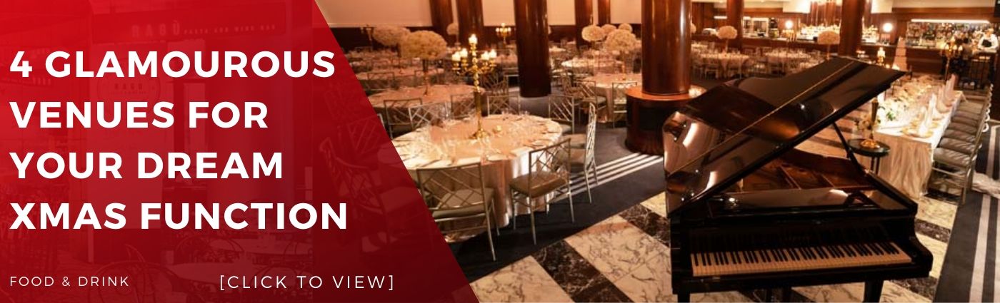 4 Glamourous Venues for Your Dream Xmas Function