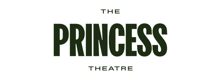 The Princess Theatre <br> Exclusive Venue Hire